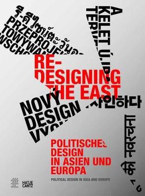 Re-Designing the East: Political Design in Asia and Europe (Paperback)