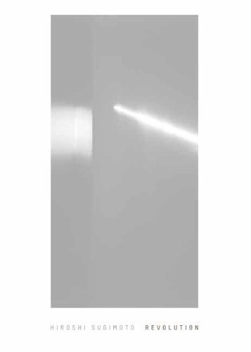 Hiroshi Sugimoto: Revolution (Hardback)