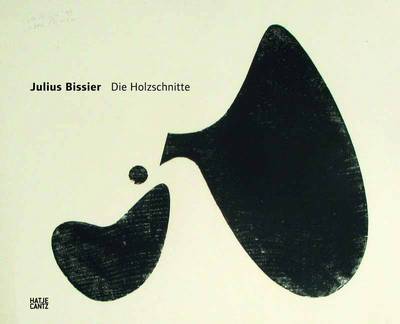 Julius Bissier (German Edition): Die Holzschnitte (Hardback)