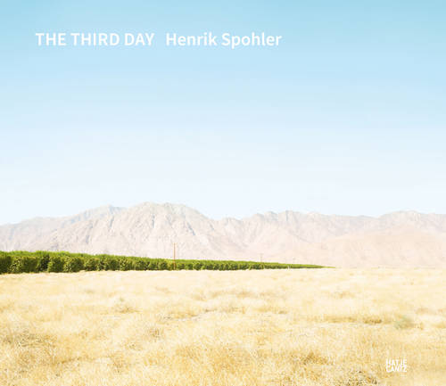 Henrik Spohler: The Third Day (Hardback)