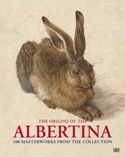 The Albertina: Birth of a World-Class Collection (Hardback)