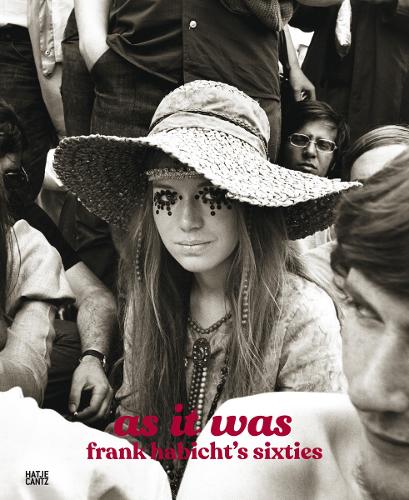 As It Was: Frank Habicht's Sixties (Hardback)