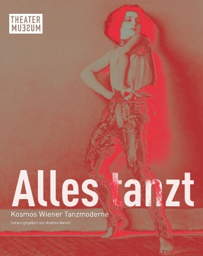 Alles tanzt. Kosmos Wiener Tanzmoderne (German edition) (Paperback)