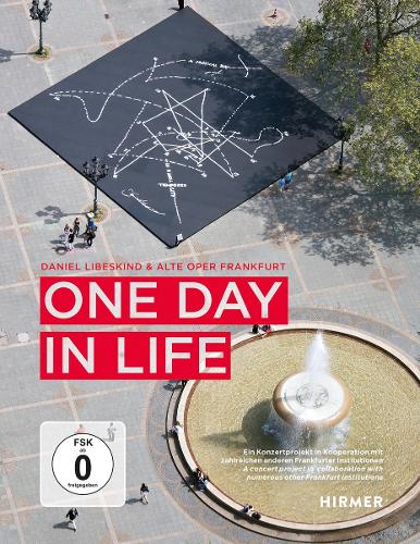 One Day in Life: A concert project in collaboration with numerous other Frankfurt institutions (Hardback)