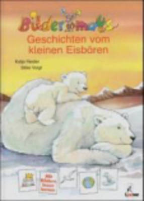 Geschichten Vom Kleinen Eisbaren (Hardback)