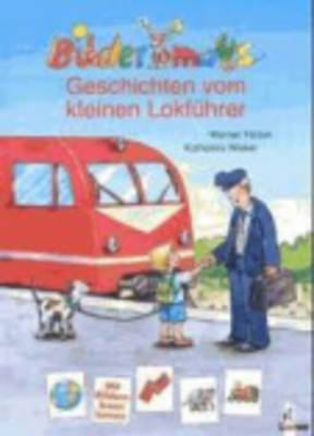 Geschichten Vom Kleinen Lokfuhrer (Hardback)
