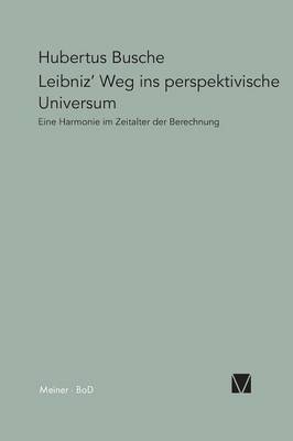 Leibniz' Weg ins perspektivische Universum (Paperback)
