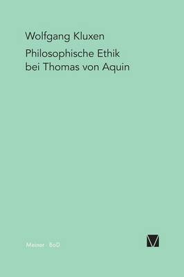 Philosophische Ethik Bei Thomas Von Aquin (Paperback)