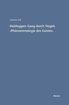 Martin Heideggers Gang Durch Hegels "ph nomenologie Des Geistes" (Paperback)