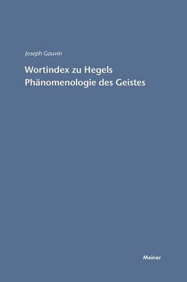 Wortindex Zur Ph nomenologie Des Geistes (Paperback)