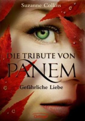 Gefahrliche Liebe (Die Tribute von Panem 2) (Hardback)