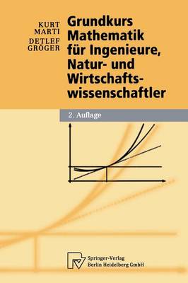 Grundkurs Mathematik F r Ingenieure, Natur- Und Wirtschaftswissenschaftler - Physica-Lehrbuch (Hardback)