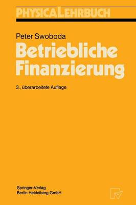 Betriebliche Finanzierung - Physica-Lehrbuch (Hardback)