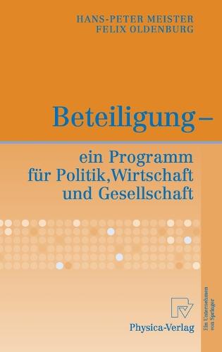 Beteiligung - Ein Programm Fur Politik, Wirtschaft Und Gesellschaft (Book)