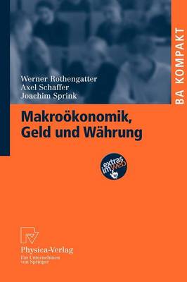 Makrookonomik, Geld Und Wahrung (Paperback)
