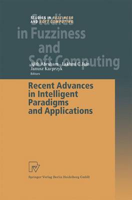 Recent Advances in Intelligent Paradigms and Applications - Studies in Fuzziness and Soft Computing 113 (Paperback)