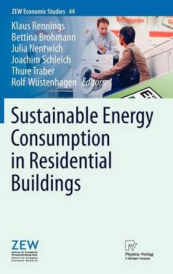 Sustainable Energy Consumption in Residential Buildings - ZEW Economic Studies 44 (Hardback)