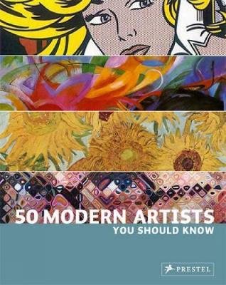 50 Modern Artists You Should Know (Paperback)