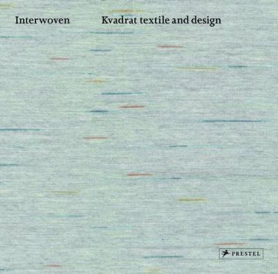 Interwoven: Kvadrat Textile and Design (Paperback)