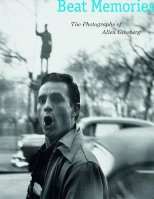 Beat Memories: The Photographs of Allen Ginsberg (Paperback)