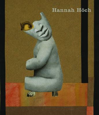 Hannah Hoch (Hardback)