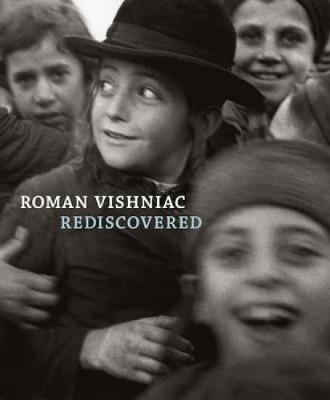 Roman Vishniac Rediscovered (Hardback)