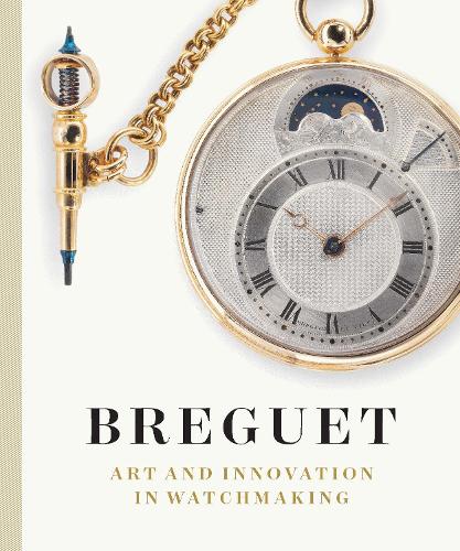 Breguet: Art and Innovation In Watchmaking (Hardback)