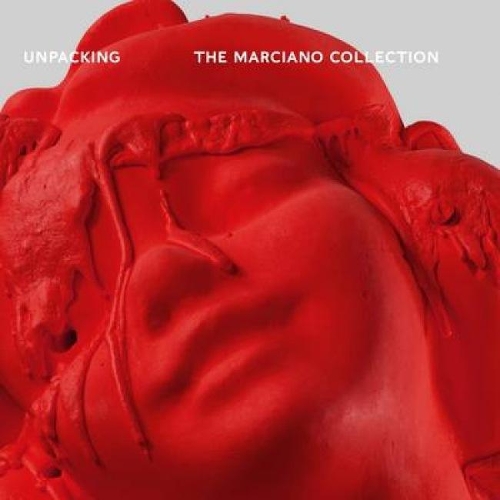 Unpacking: The Marciano Art Foundation (Paperback)