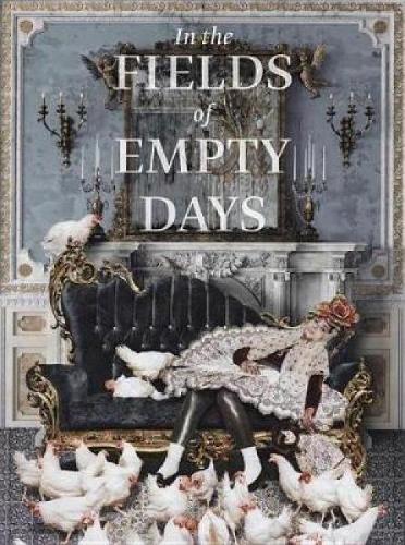 In The Fields of Empty Days: The Intersection of Past and Present in Iranian Art (Hardback)