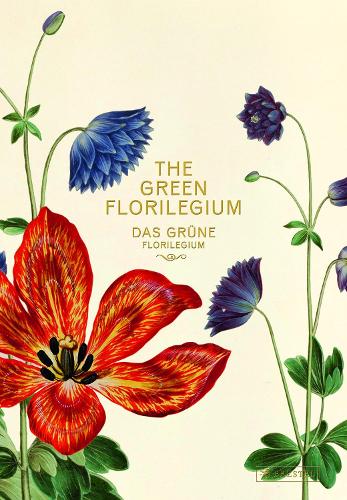 The Green Florilegium (Hardback)