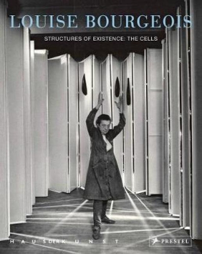 Louise Bourgeois: Structures of Existence: The Cells (Paperback)