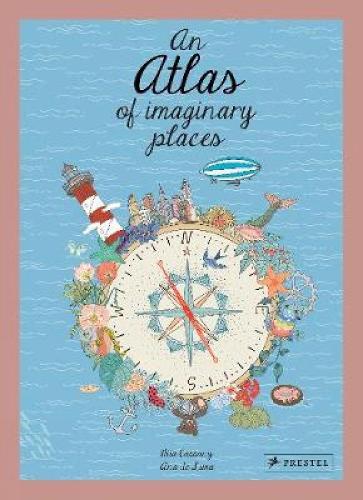 An Atlas of Imaginary Places (Hardback)