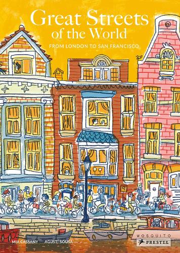 Great Streets of the World: From London to San Francisco (Hardback)