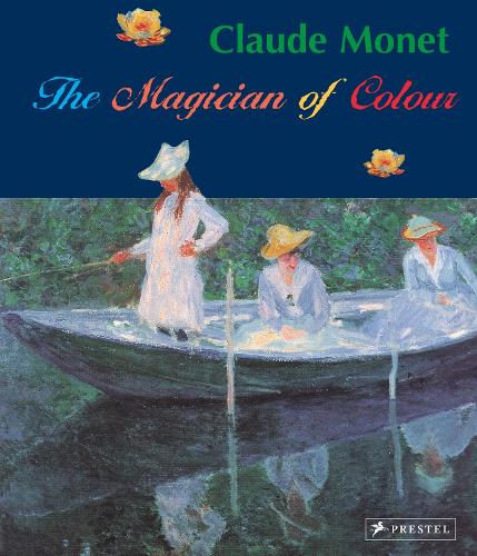 Claude Monet: Magician of Color (Paperback)