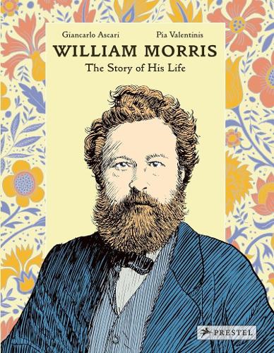 William Morris: The Story of His Life (Hardback)