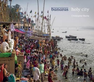 Banaras: Holy City (Hardback)
