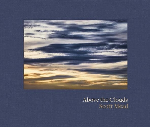 Above the Clouds: Scott Mead (Hardback)