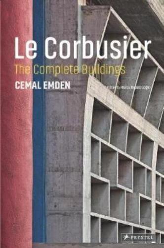 Le Corbusier: The Complete Buildings (Hardback)