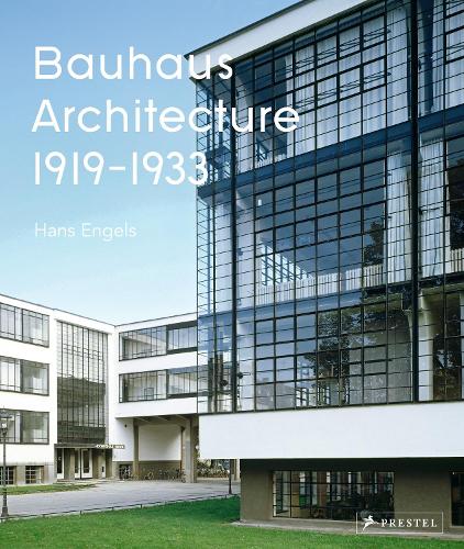 Bauhaus Architecture: Hans Engels (Hardback)