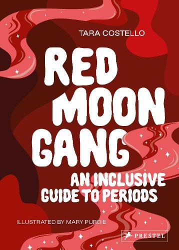 Red Moon Gang: An Inclusive Guide to Periods (Paperback)