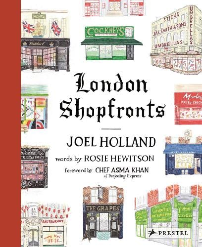London Shopfronts: Illustrations of the City's Best-Loved Spots (Hardback)
