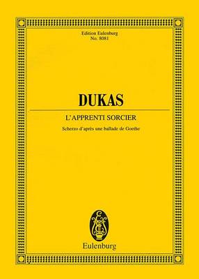 L'Apprenti Sorcier / the Sorcerer's Apprentice / Der Zauberlehrling: Scherzo D'Apres Une Ballade De Goethe (Paperback)