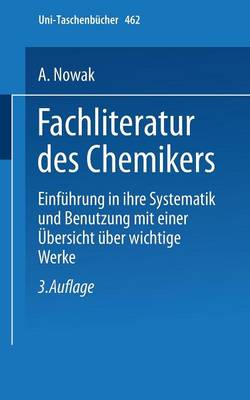 Fachliteratur des Chemikers - Universitatstaschenbucher 462 (Paperback)