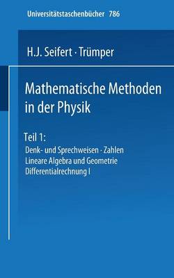 Mathematische Methoden in der Physik - Universitatstaschenbucher 845 (Paperback)