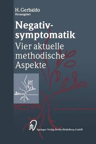 Negativsymptomatik: Vier Aktuelle Methodische Aspekte (Paperback)