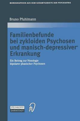 Familienbefunde Bei Zykloiden Psychosen Und Manisch-depressiver Erkrankung (Paperback)