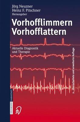 Vorhofflimmern Vorhofflattern: Aktuelle Diagnostik Und Therapie (Book)