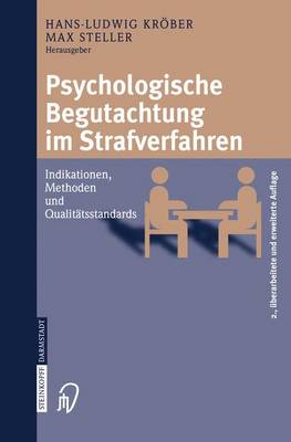 Psychologische Begutachtung Im Strafverfahren: Indikationen, Methoden, Qualitatsstandards (Paperback)