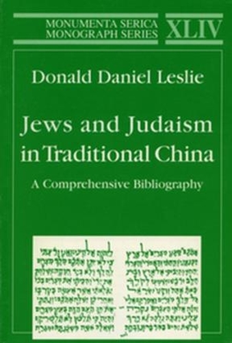 Jews and Judaism in Traditional China: A Comprehensive Bibliography - Monumenta Serica Monograph Series (Paperback)