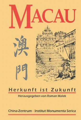 Macau: Herkunft ist Zukunft - Collectanea Serica (Paperback)